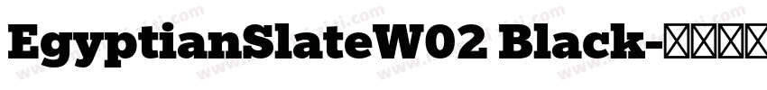 EgyptianSlateW02 Black字体转换